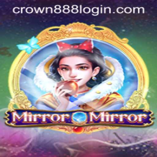 Exploring the Enchanting World of MirrorMirror: A Deep Dive into CROWN 888